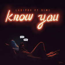 Ladipoe ft simi -know you || lovelife.ng