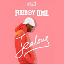 Jealous - fireboy DML